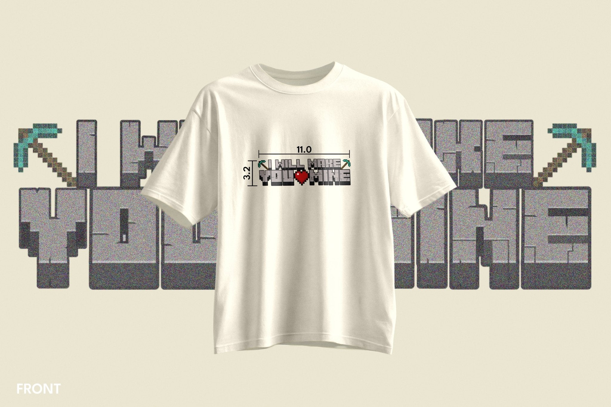 StreetKarrma “I Will Make You Mine” Pixel Love Tee - Cotton Sinker Oversize Tshirt (Multicolor) - StreetKarrma