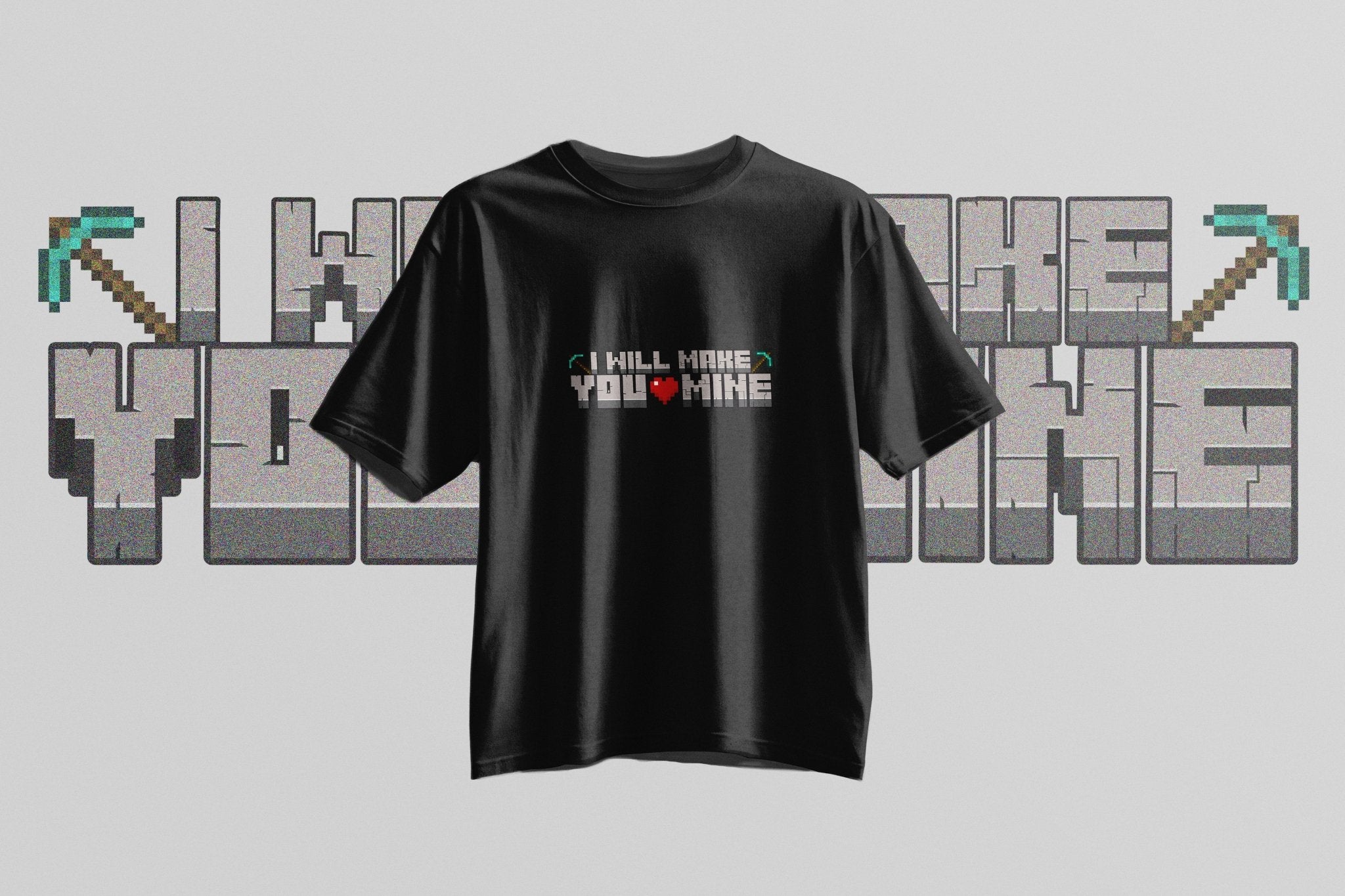 StreetKarrma “I Will Make You Mine” Pixel Love Tee - Cotton Sinker Oversize Tshirt (Multicolor) - StreetKarrma